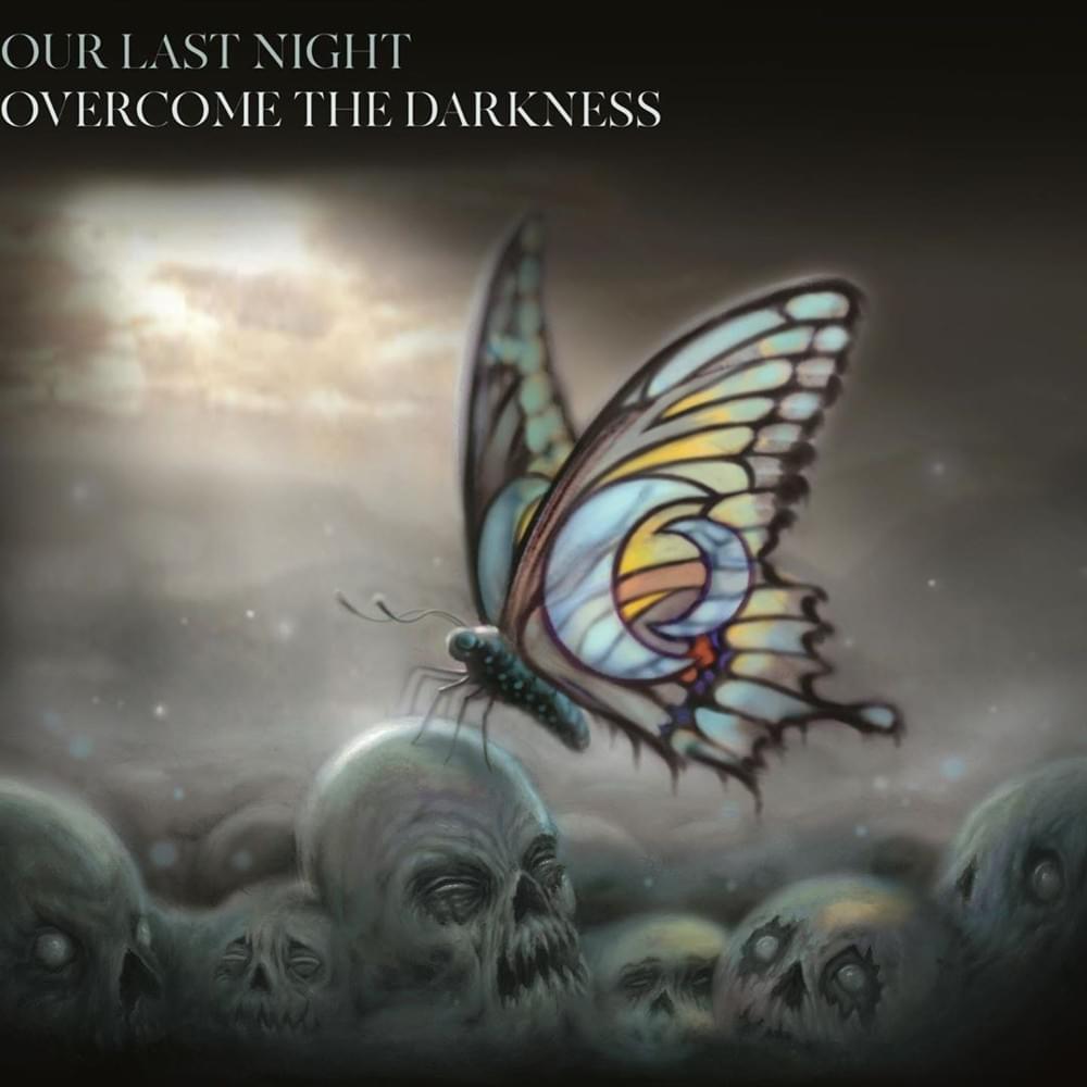 A 2. félidőt hozták a fiúk | Our Last Night – Overcome The Darkness (2019)