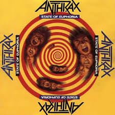 ANTHRAX – STATE OF EUPHORIA