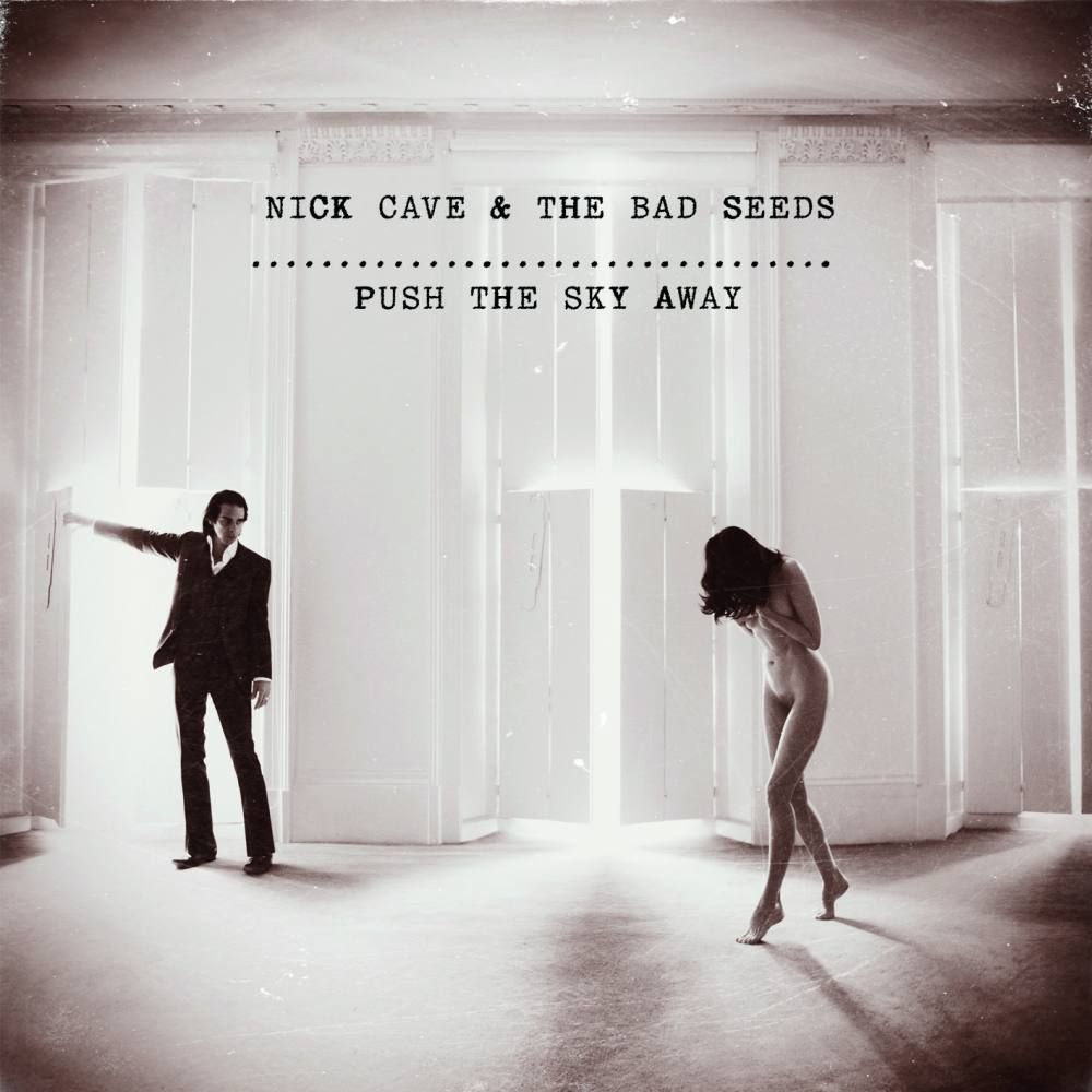 Nick Cave - Push the Sky Away<br /><br />Nick Cave 15. stúdiólemezét 2013 februárjában adták ki, a borítón maga az énekes látható egy elbűvölően szép, már-már éteri lány társaságában.