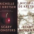 Michelle de Kretser, Scary Monsters