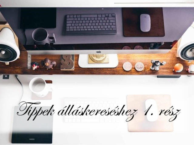 Tippek álláskereséshez 1. rész