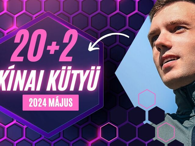 20+2 akciós kínai kütyü május második hetére