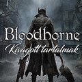 Bloodborne: kivágott tartalmak