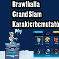 Brawlhalla Grand Slam - Ismerd meg a karaktereket!