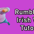 Rumbleverse - Irish Whip (Tutorial)