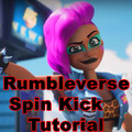 Rumbleverse - Spin Kick – Tutorial
