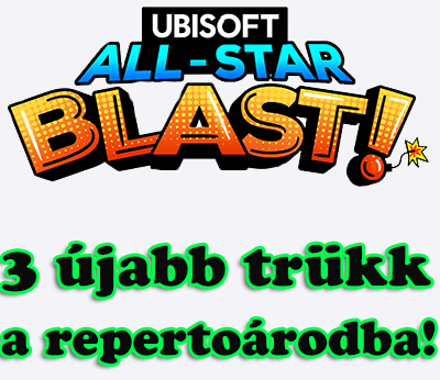 All-Star Blast – 3 újabb trükk a repertoárodba!