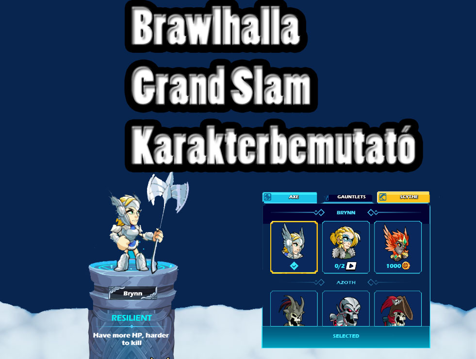 Brawlhalla Grand Slam - Ismerd meg a karaktereket!