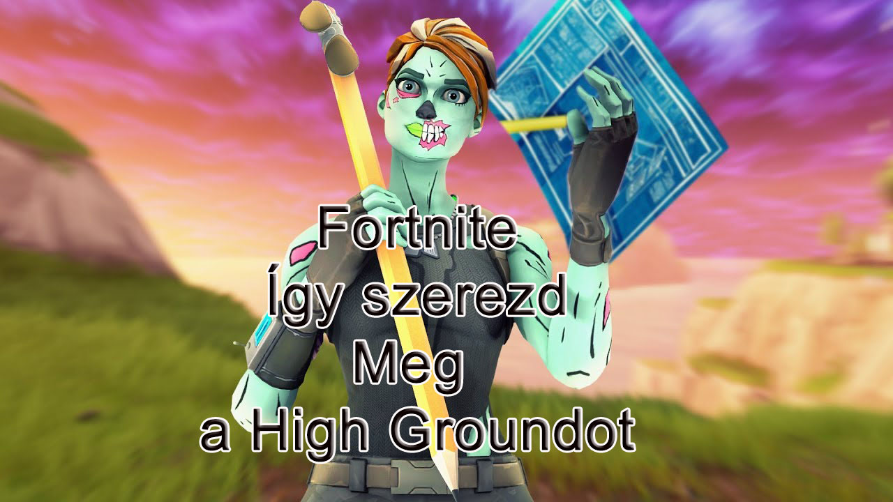 Fortnite - Így szerezd meg a High Ground-ot!