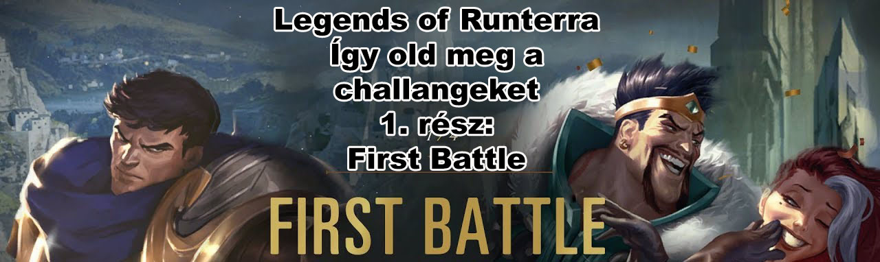 Legends of Runterra - Így oldd meg a Challangeket!