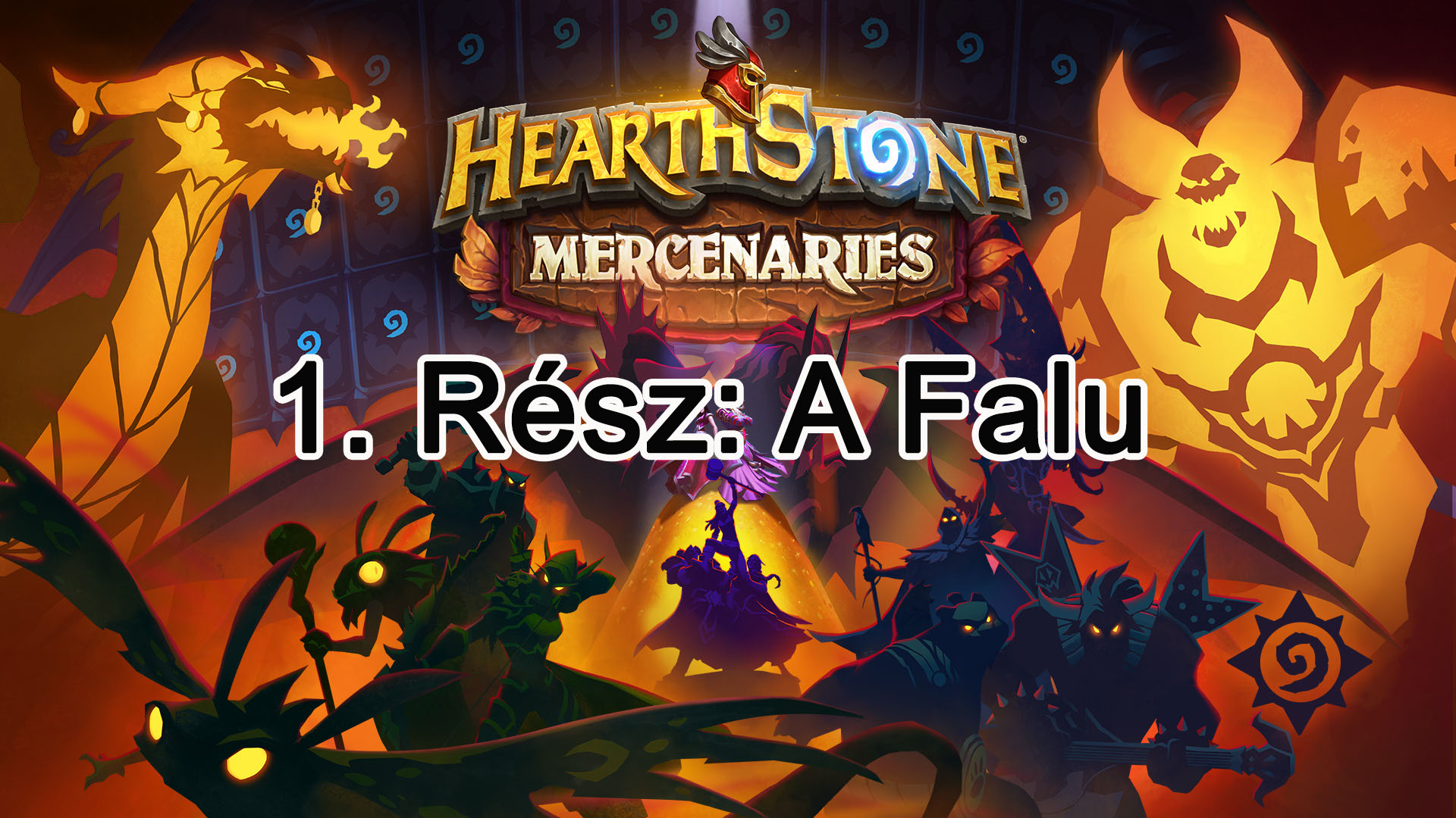 Hearthstone – Mercenaries: 1. rész: A Falu