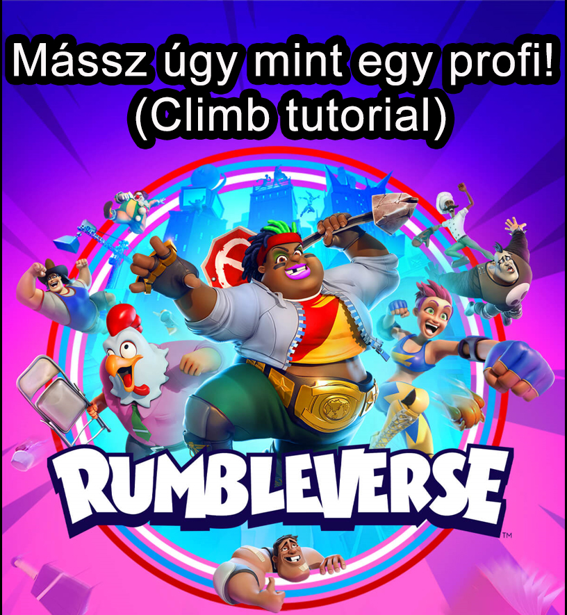Rumbleverse -  Mássz úgy mint egy profi! (Climb tutorial)