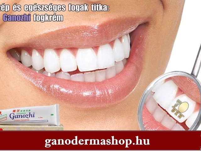 DXN Ganozhi fogkrém a száj ápolására és még pár más dologra ;)