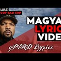 Ice Cube - Good Cop Bad Cop | gBIRD Lyrics (Magyar Dalszöveg)