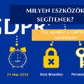 GDPR őrület – Hazai eszközök amelyek segíthetnek