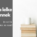 Rend a lelke mindennek