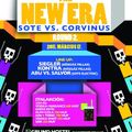 The NEW ERA - SOTE VS. CORVINUS - ROUND 2
