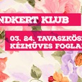 Grundkert Klub - Tavaszköszöntő kézműves foglalkozás