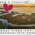 ÖSSZEÁLLT A NAGY TISZA-TAVI BAKANCSLISTA 2024