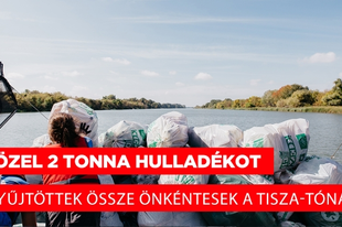 KÖZEL 2 TONNA HULLADÉKOT GYŰJTÖTTEK AZ ÖNKÉNTESEK A TISZA-TÓNÁL