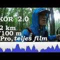 A Kör 2.0 : 152 km + 7100 m szint a Börzsönyben: gondolatok a teljes film, GoPro videó kapcsán