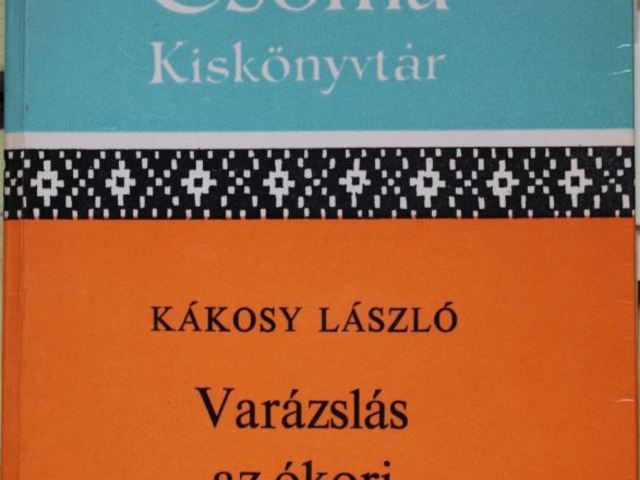 Kákosy László - Varázslás az ókori Egyiptomban