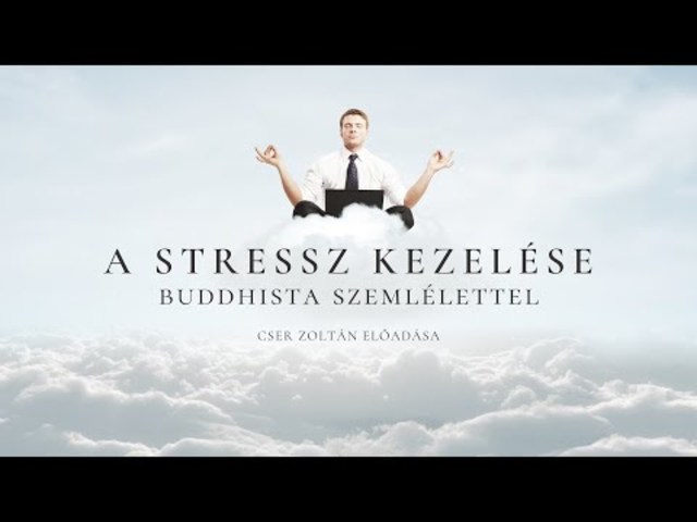 A stressz kezelése buddhista szemlélettel