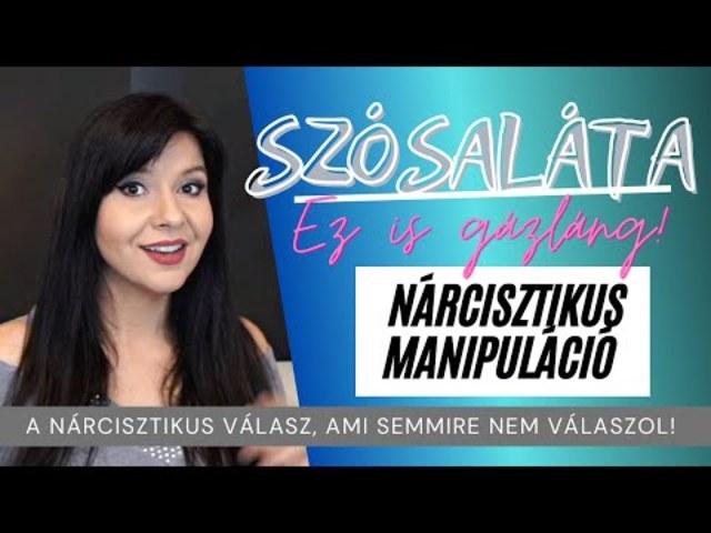 Nárcisztikus Szósaláta - Rögtönzött manipuláció