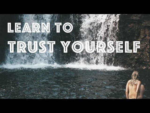 Learn to Trust Yourself ↣ what's your direct experience?