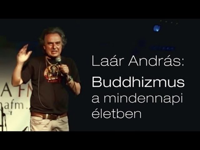 Laár András: Buddhizmus a mindennapi életben