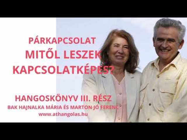 #PÁRKAPCSOLAT- Mitől leszek kapcsolatképes? III.rész Hangoskönyv