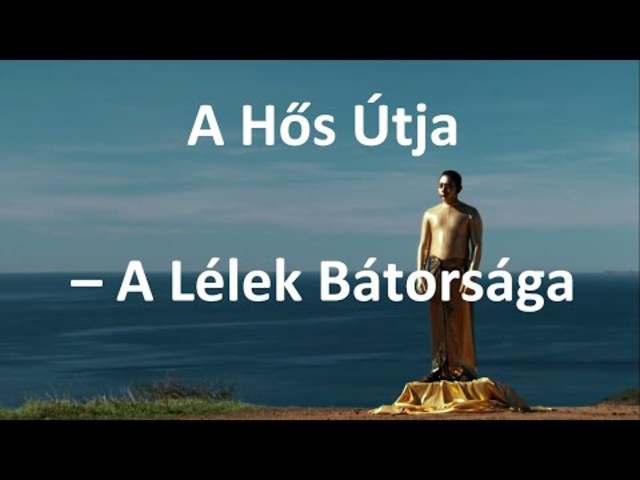 A Hős Útja film - A Lélek Bátorsága