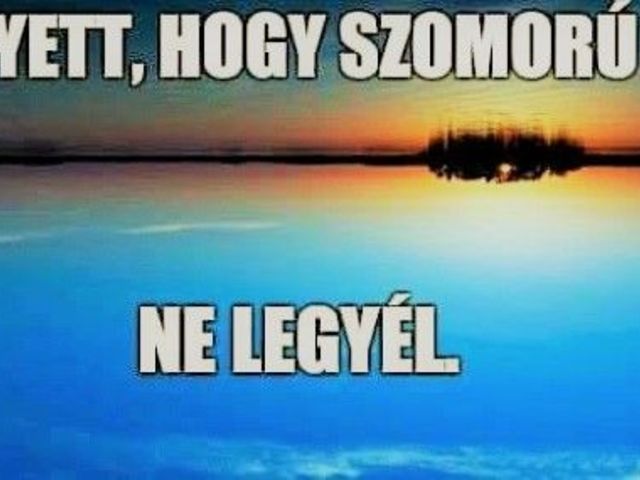 Szomorú?