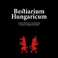 Fekete, fehér, piros, tudományos, mesei (Bestiarium Hungaricum)