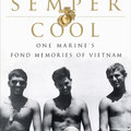 Semper Cool: Egy tengerészgyalogos emlékei Vietnamból