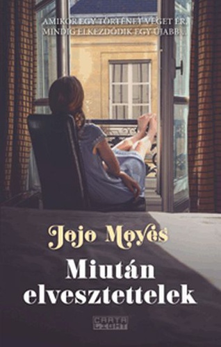 Jojo Moyes - Miután elvesztettelek