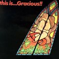 Gracious: This Is... Gracious! (1971)