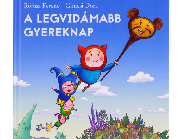 Rófusz Ferenc -Gimesi Dóra: A legvidámabb gyereknap