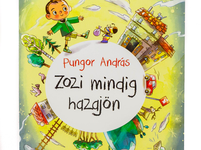 Pungor András: Zozi mindig hazajön