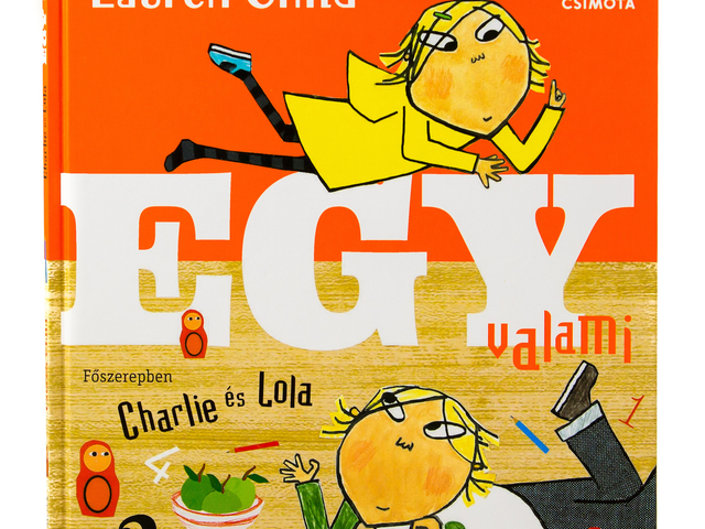 Lauren Child: Egy valami