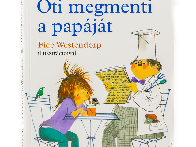 Annie M. G. Schmidt: Oti megmenti a papáját