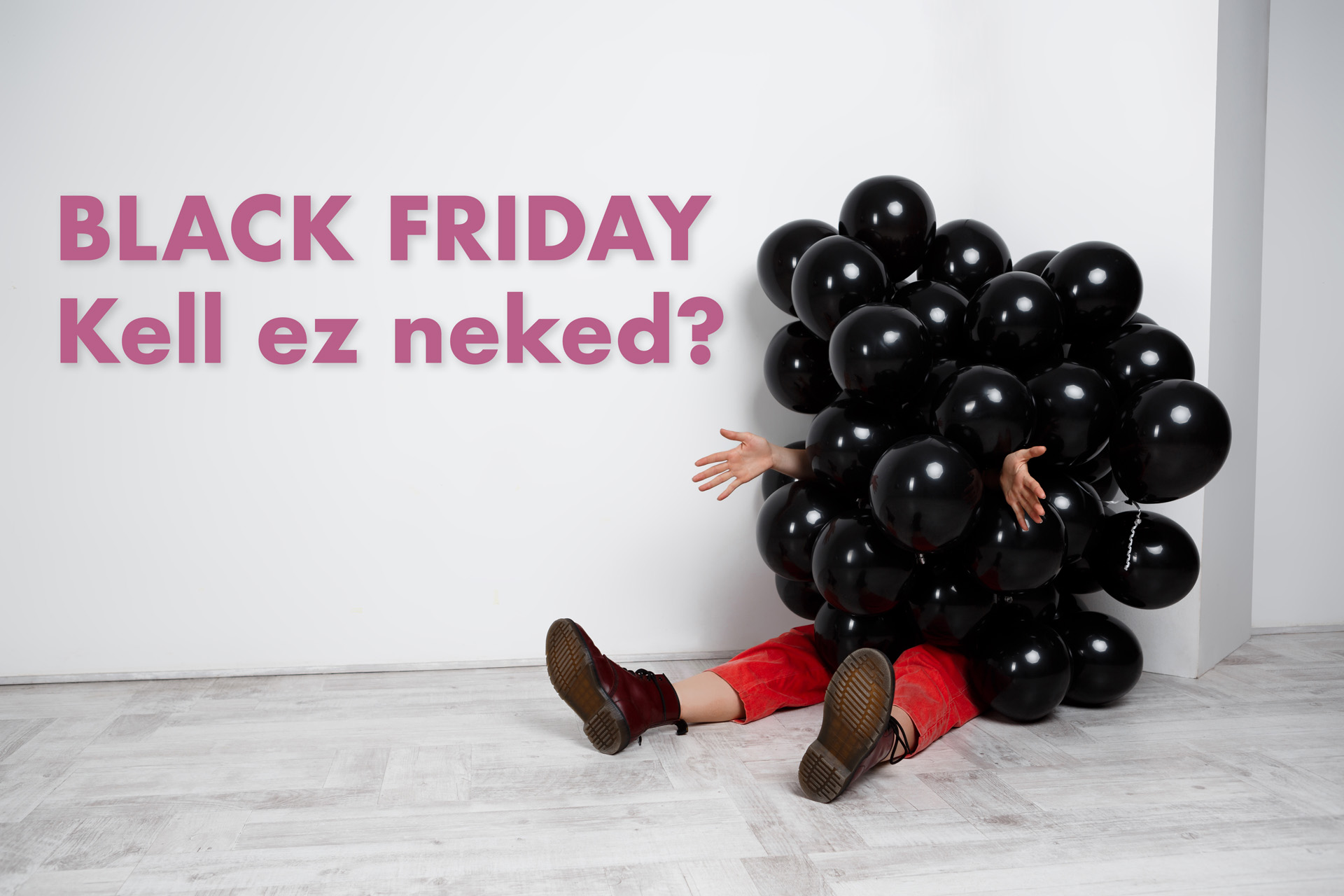 black_friday_kell_ez_neked.jpg