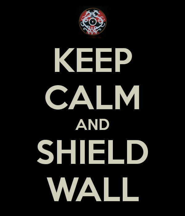 keep-calm-and-shield-wall-3.png