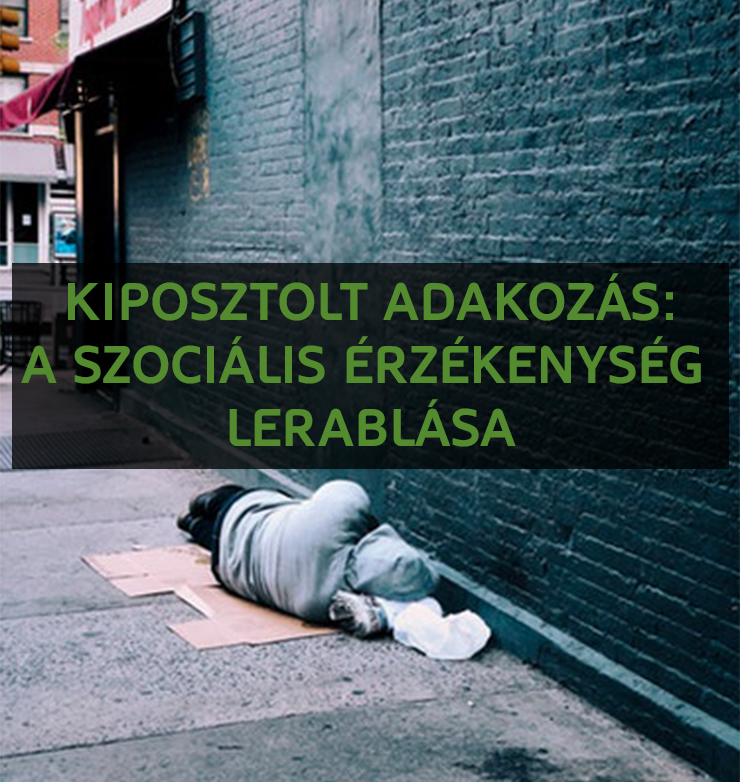 Kiposztolt adakozás: a szociális érzékenység lerablása