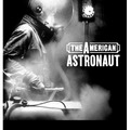 The American Astronaut – Amerikai űrhajós (2002)