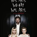 We Are What We Are – Vagyunk, akik vagyunk (2013)