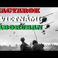 Magyarok a vietnámi háborúban