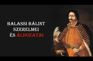 Balassi Bálint szerelmei és áldozatai