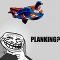Superman planking