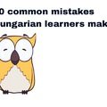 10 Common Mistakes Hungarian Learners Make